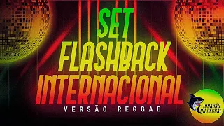 SET FLASHBACK INTERNACIONAL VERSÃO REGGAE