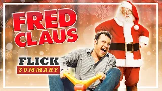 Fred Claus: Our Boy Santa Has A Naughty Brother | Flick Summary