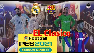 PES 2021 || Barcelona vs Real madrid -  gameplay - Full match el clasico