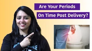 Periods Post Delivery | What You Should Know | Timelines Explained