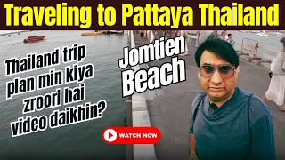 Traveling to Pattaya Jomtien Beach - Pattaya Beach Thailand island - Thailand Tour Vlog