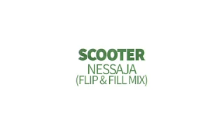 Scooter - Nessaja (Flip & Fill mix)
