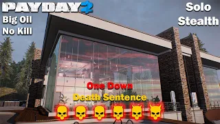Payday 2 - Big Oil - No Kill (day 2) - DSOD - (SOLO - STEALTH)