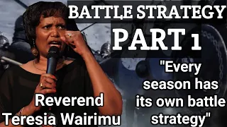 Reverend Teresia Wairimu - (BATTLE STRATEGY PART 1)  We must renew our mind on how to fight battles