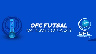 Semi-final 2 - OFC FUTSAL Nations Cup 2023