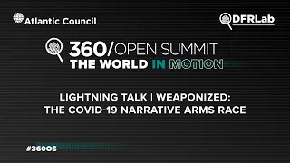 Lightning Talk | Weaponized: The COVID-19 narrative arms race