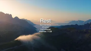 Rest (Soaking instrumental)(Matthew 11:28) (Worship Instrumental)