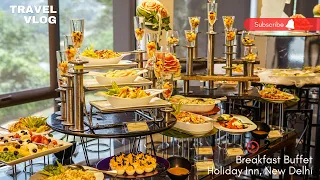 Breakfast Buffet | Holiday Inn | New Delhi