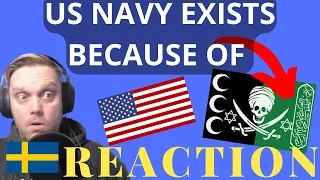 A Swede reacts: The birth of the US Navy and the US Marines - America Dismantles Pirate Nations.