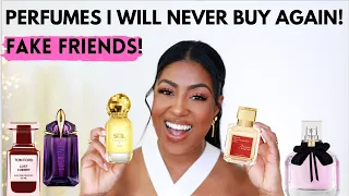 PERFUMES I WILL NEVER BUY AGAIN | PERFUMES FOR WOMEN | FAKE FRIENDS!