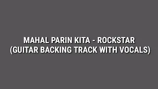 Mahal Parin Kita - Rockstar (Guitar Backing Track with Vocals)