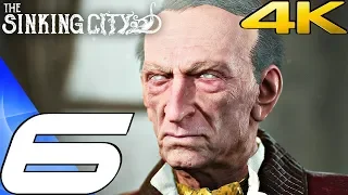 THE SINKING CITY - Gameplay Walkthrough Part 6 - Fathers and Sons [4K 60FPS ULTRA]