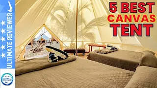 Top 5 Best Canvas Tents for Camping in 2021