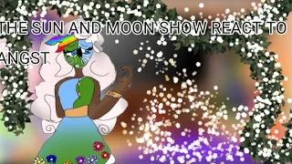 the sun and moon show react! angst reaction || gacha reaction || TSAMS reaction video