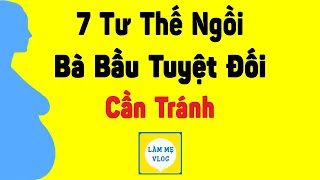 7 Tư thế ngồi bà bầu cần tránh tuyệt đối. Tư thế ngồi tốt cho bà bầu?