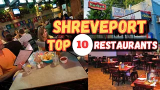 Top 10 Best Restaurants to Eat in Shreveport, LA