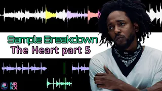 Sample Breakdown: Kendrick Lamar - The Heart Part 5