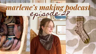 my first handspun knit, make 9 for 2024 and lots of socks • marlene’s making podcast, episode 28
