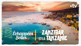 Zanzibar et la Tanzanie - Échappées belles