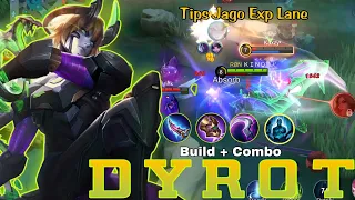 Strategi Ampuh Dyrot dalam Menguasai Jalur Exp Lane di Mobile Legend 🔥 Build Top Global 1 2023