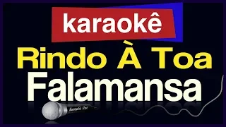 Karaokê - Rindo À Toa - Falamansa 🎤