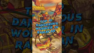 top 10 warriors in ramayana,top 10 powerful warriors of ramayana,10 most powerful warrior #shorts