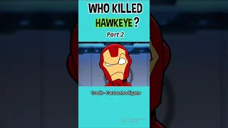 Which avenger killed hawkeye(Part2)🤔😭#shorts #avengers