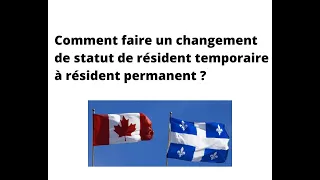 Comment faire un changement de statut de résident temporaire à résident permanent ?