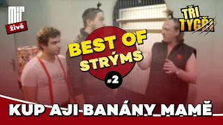 TŘI TYGŘI | Kup aji bánany mamě | Best of strýms #2