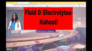 Fluid and Electrolytes and Acid Base Imbalance- Kahoot!