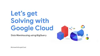 [Data Analytics] Data warehousing using BigQuery