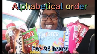 Eating in Alphabetical Order for 24 HOURS!!!