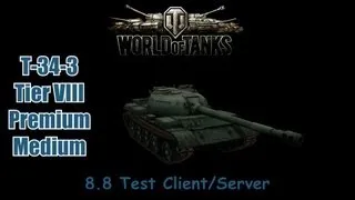 WoT: T-34-3 Tier 8 Chinese premium medium 8.8 Test Glance w/ Commentary