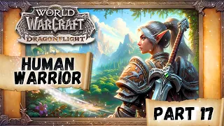 Lets Play World of Warcraft Retail In 2024 - Part 17 - Human Warrior - Alliance - Chill Gameplay