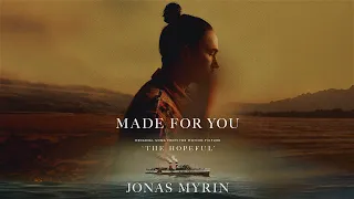 Jonas Myrin - Made For You (From "The Hopeful") [Official Music Video]