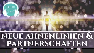 Neue Ahnenlinien & Partnerschaften | Podcast #98