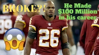 Adrian Peterson Broke after making $100 Million? + Special Message