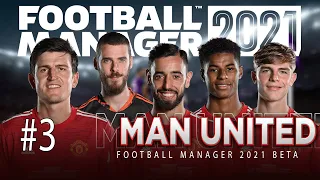 FOOTBALL MANAGER 2021 BETA - MAN UNITED - PART THREE