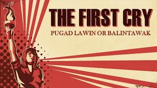 The Cry of Pugad Lawin or Balintawak— Andres Bonifacio (CHRONOLOGICALLY EXPLAINED)