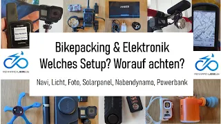 Bikepacking: Navigation, Licht, Powerbank, Solarpanel, Nabendynamo ... Welches Setup? Worauf achten?