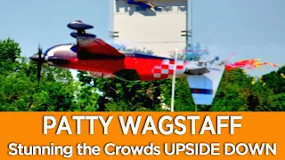 Patty Wagstaff - Stunning the Crowds UPSIDE DOWN!  Up Close & Personal with an Aerobatics Legend