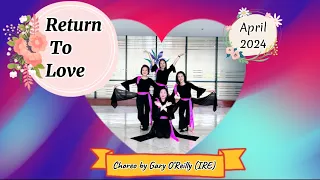 Return To Love - Choreo : Gary O’Reilly (IRE) - April 2024 #linedance