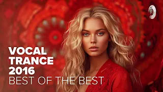 VOCAL TRANCE 2016 - BEST OF THE BEST [FULL ALBUM]