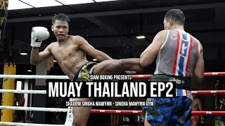 Muay Thailand EP2 - Shadow Singha Mawynn | ชาโด้ สิงห์มาวิน
