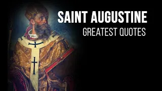 St. Augustine of Hippo | Quotes to INSPIRE your FAITH