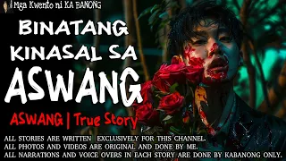 BINATANG KINASAL SA ASWANG | Kwentong Aswang | True Story