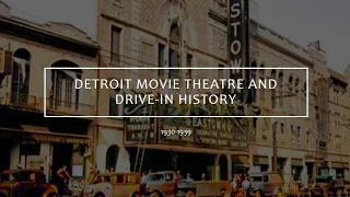 Detroit movie theatre and drive-in history 1930-1939
