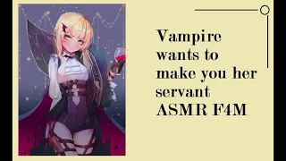 Vampire makes you her servant (ASMR Roleplay) (f4m)