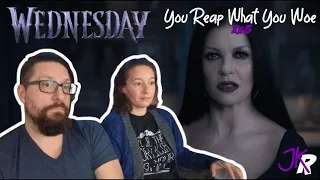 Wednesday REACTION 1x5: You Reap What You Woe *REUPLOAD*