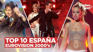 Top 10 Canciones de España en Eurovision | Años 2000's